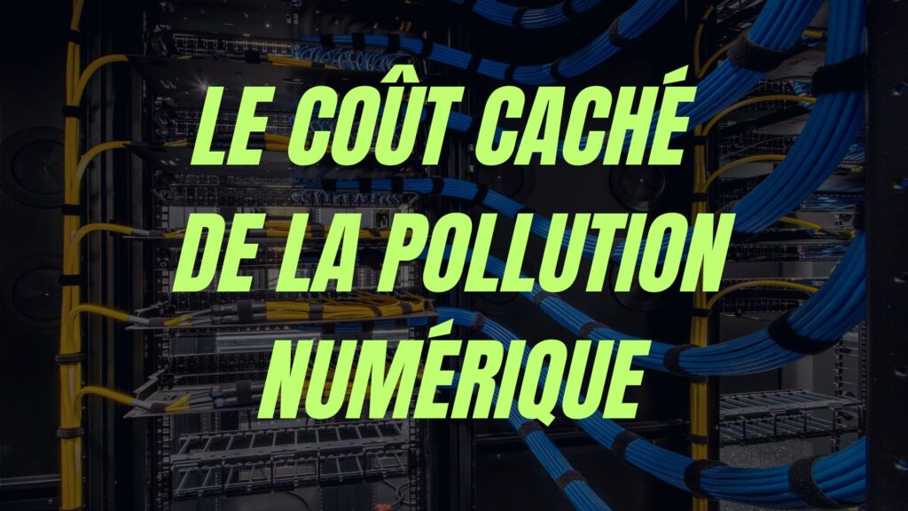 Phrase Le coût caché de la pollution numérique