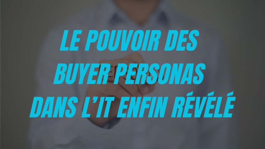 Phrase Le pouvoir des buyer personas