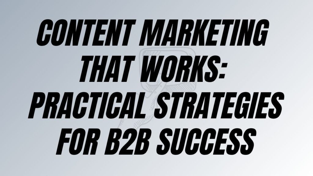TO CLUSTER Content Marketing That Works